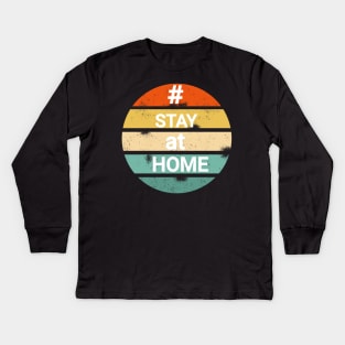 Stay at home Kids Long Sleeve T-Shirt